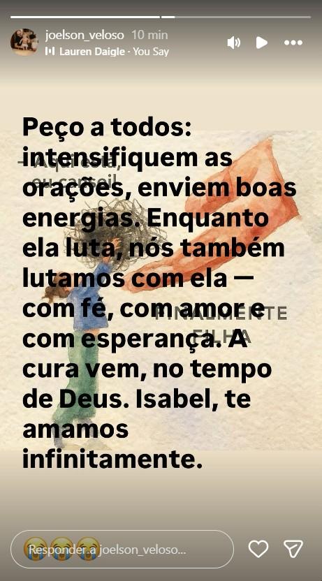 Pai de Isabel Veloso pede oraes - Foto ReproduoInstagram joelson_veloso